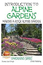 Introduction to Alpine Gardens - Making a Rock Alpine Garden