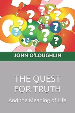 The Quest for Truth