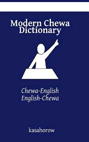 Modern Chewa Dictionary: Chewa-English, English-Chewa