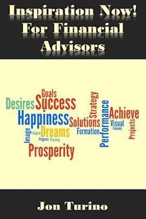 Inspiration Now! for Financial Advisors