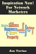 Inspiration Now! for Network Marketers