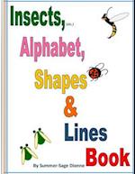 Insects (Etc.), Alphabet, Shapes & Lines