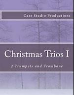 Christmas Trios I - 2 Trumpets and Trombone