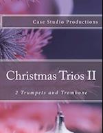 Christmas Trios II - 2 Trumpets and Trombone