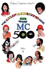 The Coolest Music Book Ever Made Aka the MC 500 Vol. 1