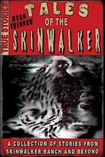 Tales Of The Skinwalker: Skinwalker Ranch & Beyond 