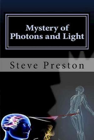 Mystery of Photons and Light