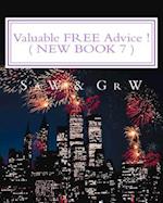 Valuable Free Advice ! ( New Book 7 )