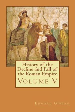 History of the Decline and Fall of the Roman Empire