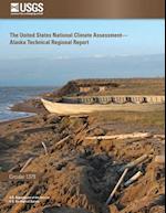 The United States National Climate Assessment - Alaska Technical Regional Report
