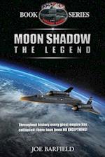 Moon Shadow the Legend