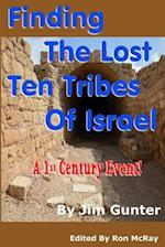 Finding the Lost Ten Tribes of Israel