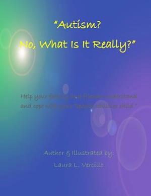 Autism? No, What Is Really Going On?