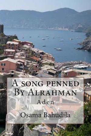 A Song Penned By Alrahman: Aden