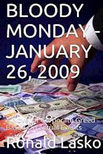 Bloody Monday-January 26, 2009