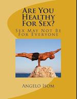 Are You Healthy for Sex?