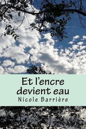 Et l'Encre Devient Eau