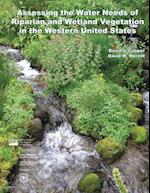 Assessing the Water Needs of Riparian and Wetland Vegetation in the Western United States