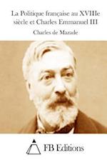 La Politique Française Au Xviiie Siècle Et Charles Emmanuel III