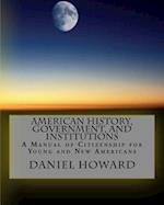 American History, Government, and Institutions