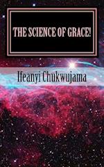 The Science of Grace!