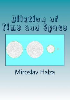 Dilation of Time and Space