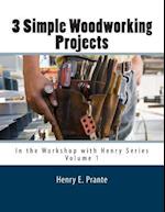3 Simple Woodworking Projects