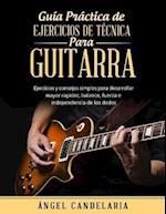 Guia Practica de Ejercicios de Tecnica Para Guitarra