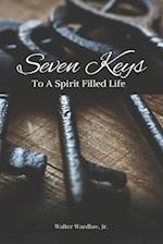 7 Keys to a Spirit Filled Life