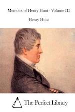 Memoirs of Henry Hunt - Volume III