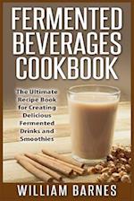 Fermented Beverages Cookbook