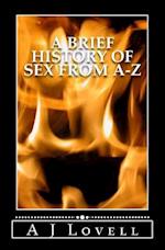 A Brief History of Sex from A-Z