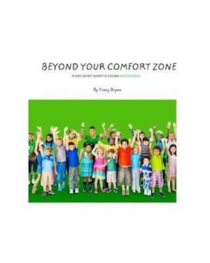 Beyond Your Comfort Zone... a Kid's Guide to Facing Homesickness