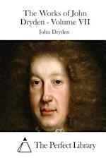 The Works of John Dryden - Volume VII