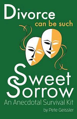 Divorce Can Be Such Sweet Sorrow