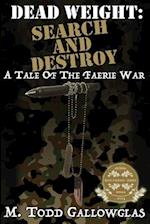 Dead Weight: Search and Destroy: A Tale of the Faerie War 