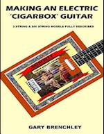 Making an Electric 'Cigarbox' Guitar