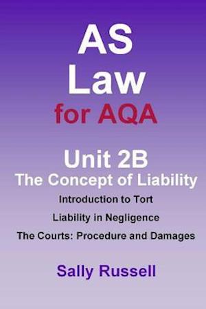 As Law for Aqa Unit 2b the Concept of Liability