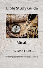 Bible Study Guide -- Micah