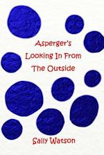 Asperger's Looking in from the Outside