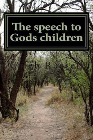 The Speech to Gods Children