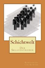 Schichtwelt