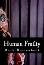 Human Frailty: A Detective Mike Bridger novel 