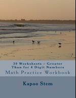 30 Worksheets - Greater Than for 4 Digit Numbers