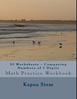 30 Worksheets - Comparing Numbers of 7 Digits