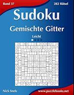 Sudoku Gemischte Gitter - Leicht - Band 37 - 282 Rätsel