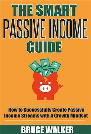 The Smart Passive Income Guide