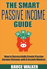 The Smart Passive Income Guide