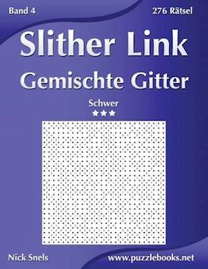 Slither Link Gemischte Gitter - Schwer - Band 4 - 276 Rätsel