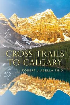 Cross Trails to Calgary